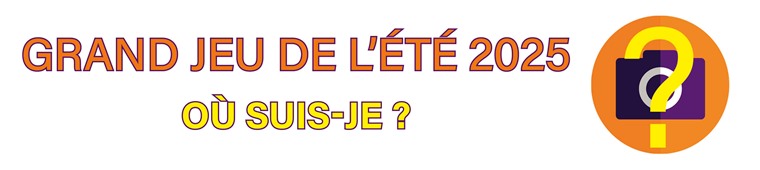 JEU DE L’ÉTÉ 2025